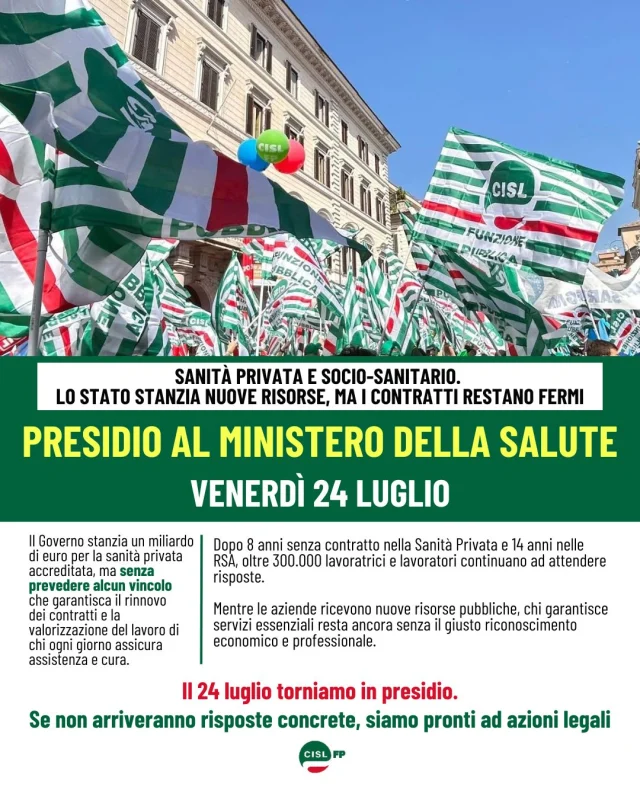 Mentre arrivano nuove risorse pubbliche per la sanità privata accreditata, oltre 300.000 lavoratrici e lavoratori continuano ad attendere il rinnovo del contratto.

Dopo 8 anni nella Sanità Privata e 14 anni nelle RSA, non è più accettabile che i finanziamenti pubblici non siano accompagnati da un impegno concreto per garantire contratti, salari e diritti.

Per questo FP CGIL, CISL FP e UIL FP rilanciano la mobilitazione: il 24 luglio saremo in presidio sotto il Ministero della Salute per chiedere il rinnovo immediato dei contratti e il riconoscimento del valore di chi ogni giorno garantisce assistenza e cura.

Se lo Stato finanzia la sanità privata, deve pretendere gli stessi diritti e le stesse tutele per chi ci lavora.

#CislFP #SanitàPrivata #RSA #Sindacato #ContrattoSubito #Diritti