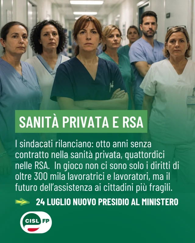 Continuiamo a tenere alta l'attenzione sulla vertenza della Sanità Privata e delle RSA, portando con determinazione le ragioni di oltre 300.000 professioniste e professionisti nelle sedi istituzionali e nel dibattito pubblico.

Otto anni senza contratto nella Sanità Privata e quattordici nelle RSA non rappresentano solo una grave ingiustizia per chi lavora: mettono a rischio la qualità dell'assistenza e i diritti delle persone più fragili che ogni giorno si affidano a questi servizi.

FP CGIL, CISL FP e UIL FP ribadiscono la necessità di un rinnovo immediato dei contratti e di un deciso cambio di passo da parte delle istituzioni.

📄 Leggi il comunicato stampa unitario sul sito nazionale. 

#CislFP #SanitàPrivata #RSA #Sindacato #ContrattoSubito