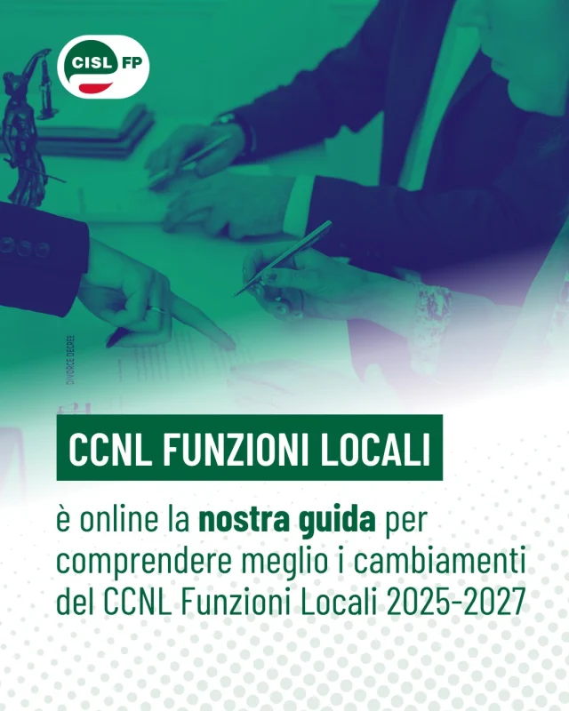 È online la guida al nuovo CCNL Funzioni Locali 2025-2027.

Una guida pratica per approfondire tutte le novità della pre-intesa sottoscritta dalla CISL FP: dagli aumenti economici e dagli arretrati alle nuove tutele, passando per ferie, genitorialità, intelligenza artificiale, welfare, formazione e valorizzazione professionale.

👉 Leggi la guida completa sul sito.

#CislFP #FunzioniLocali #CCNL #PubblicoImpiego #Contrattazione
