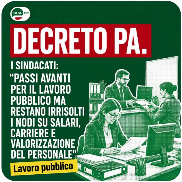 Il #DecretoPA introduce alcuni passi avanti per il #lavoro pubblico, dalle nuove assunzioni alla proroga delle graduatorie. Ma non basta.

Restano ancora irrisolti nodi decisivi: salari, salario accessorio, carriere e valorizzazione professionale del personale.

Per CISL FP, FP CGIL e UIL FP servono interventi strutturali e scelte più coraggiose, a partire dall’iter di conversione del decreto, per dare risposte concrete alle lavoratrici e ai lavoratori dei servizi pubblici.

👉 Leggi il comunicato completo sul sito web nazionale 📲