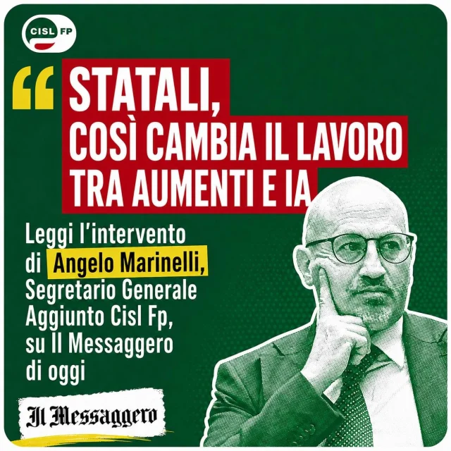🗞️ Su 𝗜𝗹 𝗠𝗲𝘀𝘀𝗮𝗴𝗴𝗲𝗿𝗼 𝗱𝗶 𝗼𝗴𝗴𝗶 l’intervento di Angelo Marinelli sul nuovo CCNL Funzioni Centrali 2025-2027 

Il Segretario Generale Aggiunto della CISL FP approfondisce i contenuti e il valore della stipula definitiva del nuovo #Contratto: più salario, nuove tutele, valorizzazione delle competenze e maggiore attenzione alle trasformazioni organizzative e tecnologiche che stanno cambiando il lavoro pubblico. 

📲 Leggi sul nostro sito web nazionale l’intervento integrale di Angelo Marinelli pubblicato oggi su Il Messaggero