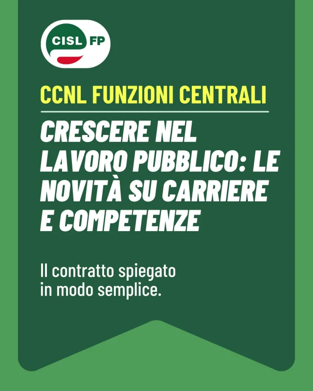 l nuovo CCNL Funzioni Centrali 2025-2027 guarda anche al futuro delle professioni.

Il rinnovo introduce novità dedicate alla crescita professionale, alla valorizzazione delle competenze e all'innovazione nella Pubblica Amministrazione.

Dalla nascita di nuove figure professionali ai percorsi di formazione e aggiornamento, fino alle regole per gli incarichi e all'aggiornamento dei rimborsi per le trasferte: il contratto investe sulle persone e sullo sviluppo delle professionalità.

Scorri il carosello per scoprire tutte le principali novità.

Per approfondire il CCNL, visita il sito.

#CislFP #FunzioniCentrali #CCNL #Contrattazione #LavoroPubblico