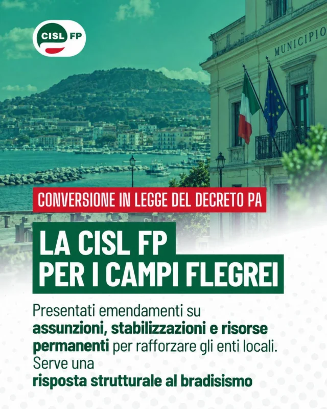 #CampiFlegrei: servono risposte strutturali, non interventi temporanei.

La CISL FP porta in Parlamento una proposta concreta per rafforzare stabilmente i Comuni dell’area flegrea, chiamati ogni giorno a gestire prevenzione, protezione civile, controllo del territorio e assistenza alla popolazione.

✅ Assunzioni a tempo indeterminato in deroga ai limiti ordinari
✅ Stabilizzazione del personale precario già formato e impegnato sul territorio
✅ Rafforzamento degli organici e delle professionalità necessarie
✅ Un Fondo statale permanente per garantire risorse certe agli enti locali

Il rischio bradisismico non può essere affrontato soltanto durante l’emergenza. Servono continuità, programmazione, competenze e personale stabile.

La prevenzione non può essere precaria: deve essere strutturale, permanente e sostenuta dallo Stato.

🔗 Leggi la proposta completa sul sito web cislfp.it