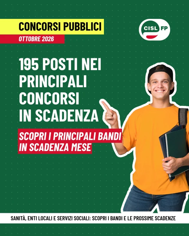 Cerchi un’opportunità nella Pubblica Amministrazione?

Anche a ottobre sono diversi i concorsi pubblici con domande in scadenza, tra Sanità, Enti Locali e servizi sociali.

Tra le principali opportunità ci sono i concorsi per assistenti amministrativi, funzionari nei servizi sociali, insegnanti della scuola dell’infanzia, assistenti sociali, psicologi ed educatori professionali, con requisiti che variano in base al profilo e al bando.

Scorri il carosello per conoscere i principali concorsi di ottobre, i posti disponibili e le scadenze.

Prima di presentare la domanda, verifica sempre i requisiti e il testo integrale del bando e non aspettare gli ultimi giorni per candidarti.

Se sei iscritta/o alla CISL FP, nell’Area Riservata trovi anche percorsi di formazione e preparazione dedicati ai concorsi.

#CislFP #ConcorsiPubblici #LavoroPubblico #PubblicaAmministrazione #Concorsi #Formazione #Diritti