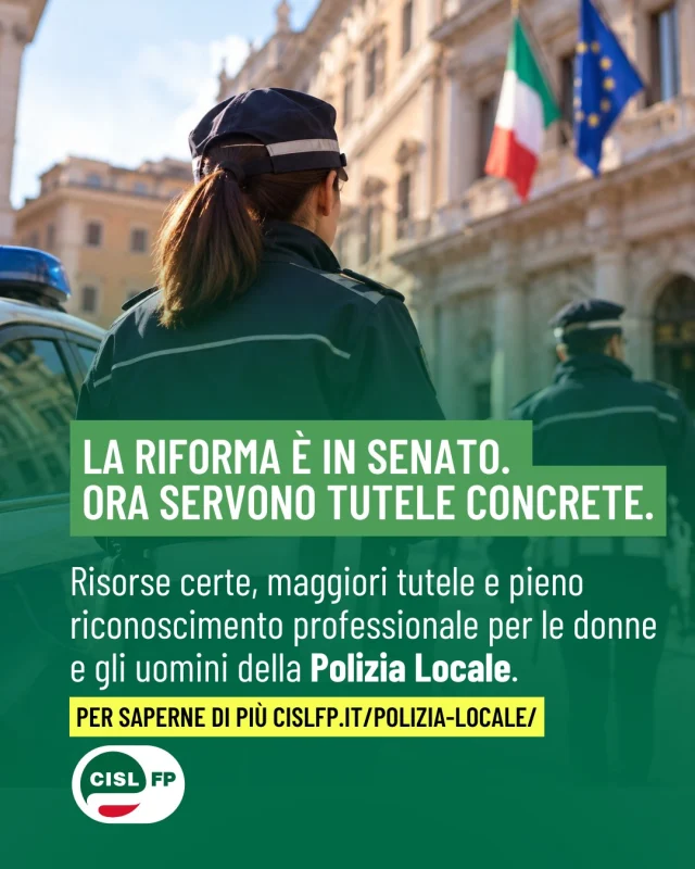 Oggi inizia al Senato l’iter per l’approvazione definitiva della riforma della Polizia Locale.

È un passaggio decisivo: c’è ancora spazio per integrare i correttivi che la CISL FP sostiene da anni nei tavoli di confronto e nelle audizioni parlamentari.
La nostra richiesta è chiara: risorse certe, tutele adeguate e pieno riconoscimento professionale per le donne e gli uomini della Polizia Locale, che ogni giorno svolgono funzioni fondamentali per la sicurezza delle comunità.

Le proposte della CISL FP sono sul tavolo. Ora è il momento di tradurle in una riforma concreta, capace di rispondere alle responsabilità e alle esigenze di chi lavora sul territorio.

#CislFP #PoliziaLocale #RiformaPoliziaLocale #Senato