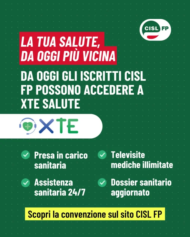Un sintomo che compare di sera. Un dubbio dopo una dimissione. Un controllo che rimandi da mesi.

Da oggi, se sei iscritto alla CISL FP, hai qualcuno da chiamare. A qualsiasi ora.
XTE Salute è un sistema di sanità digitale autorizzato e certificato dal Ministero della Salute, riservato agli iscritti a condizioni dedicate:
🟢 Centrale operativa sanitaria attiva 24 ore su 24, 7 giorni su 7
🟢 Presa in carico sanitaria
🟢 Televisite mediche illimitate
🟢 Dossier sanitario sempre aggiornato
🟢 App per inviare i sintomi in tempo reale

Perché la tutela non riguarda solo il posto di lavoro: siamo impegnati a proporre le migliori convenzioni per te e per la tua vita, riservate ai nostri associati.
Tutte le informazioni sulla pagina delle convenzioni CISL FP. 🔗
#CISLFP #Convenzioni #Salute #Telemedicina