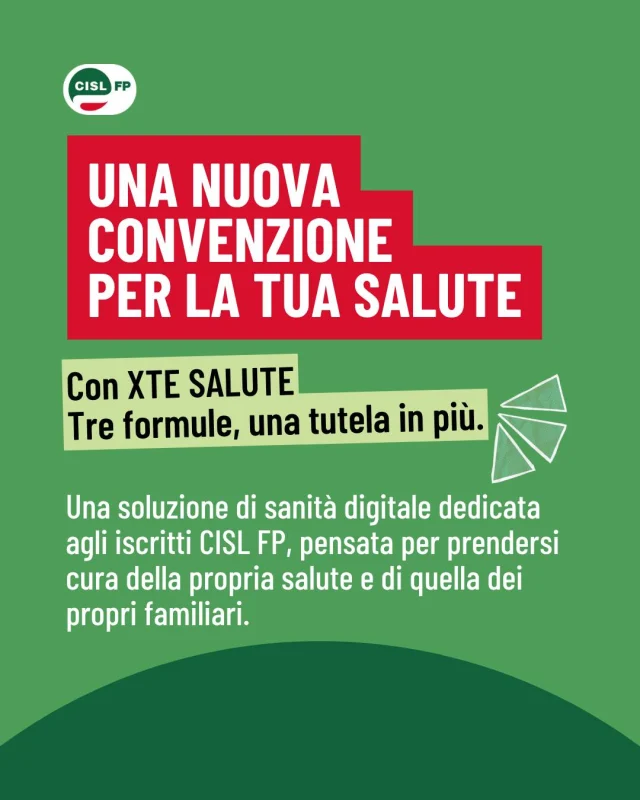 Tre piani per scegliere il livello di servizio più adatto alle proprie esigenze.

Con la convenzione CISL FP puoi accedere a condizioni riservate a XTE SALUTE, XTE
SALUTE PLUS e XTE SALUTE FAMILY.

Dai servizi di assistenza sanitaria sempre disponibili alle formule che integrano il supporto
della tecnologia Garmin e si estendono al nucleo familiare.

Scorri il carosello per conoscere le tre soluzioni e trovare quella più adatta a te.
Tutte le informazioni sulla pagina delle convenzioni CISL FP. 🔗

Non sei ancora iscritto alla CISL FP?

La convenzione XTE Salute è una delle opportunità riservate agli iscritti, insieme alle altre
convenzioni, all'assistenza contrattuale e alla tutela quotidiana sul posto di lavoro.
Scopri come iscriverti su cislfp.it/iscriviti

#CISLFP #Convenzioni #Famiglia #Salute #Iscriviti

Garmin Venu® 3 non è un dispositivo medico e non è progettato per l'uso nella diagnosi o nel monitoraggio di qualsiasi condizione medica. Visita Garmin.com/ataccuracy.