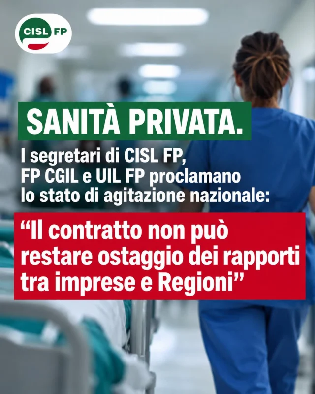 SANITÀ PRIVATA: PROCLAMATO LO STATO DI AGITAZIONE NAZIONALE 🚨 

La CISL FP, insieme a FP CGIL e UIL FP, proclama lo stato di agitazione nazionale delle lavoratrici e dei lavoratori della sanità privata.

È inaccettabile che AIOP e ARIS continuino a negare l’apertura delle trattative per il rinnovo del contratto, scaricando sul personale il peso delle proprie rivendicazioni nei confronti delle Regioni.

Anche il Ministero della Salute e la Conferenza delle Regioni devono assumersi le proprie responsabilità per superare questa situazione di stallo.

✊ Non ci fermeremo fino alla conquista del contratto! Continueremo a mobilitarci, con determinazione e responsabilità, fino a quando non saranno garantite risposte concrete alle lavoratrici e ai lavoratori della sanità privata.

📲 Leggi il comunicato stampa unitario su cislfp.it

#CISLFP #SanitàPrivata #ContrattoSubito #StatoDiAgitazione